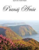 Agnieszka Kułak-Bejda: Poznaj Amie