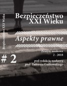 Bezpieczeństwo XXI Wieku. Szanse – Zagrożenia – Perspektywy. Aspekty prawne