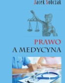 Jacek Sobczak: Prawo a medycyna
