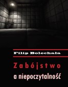 Filip Bolechała: Zabójstwo a niepoczytalność