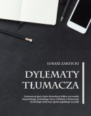 Łukasz Zarzycki: Dylematy tłumacza (…) w tłumaczeniu terminologii medycznej z języka angielskiego na polski