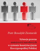 Piotr Benedykt Zientarski: Sytuacja prawna mniejszości narodowych w systemie konstytucyjnym Rzeczypospolitej Polskiej
