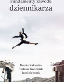 K. Kakareko, T. Kononiuk, J. Sobczak: Fundamenty zawodu dziennikarza